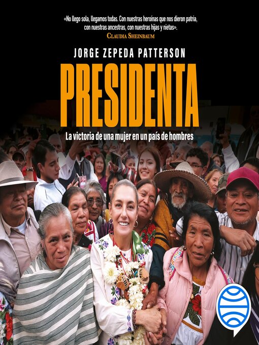 Title details for Presidenta by Jorge Zepeda Patterson - Available
